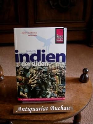 Indien - Der Süden. NEUBEARBEITETE AUFLAGE. Handbuch für individuelles Entdecken. Der komplette R...
