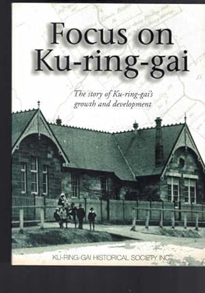 Seller image for Focus on Ku-ring-gai for sale by Berry Books