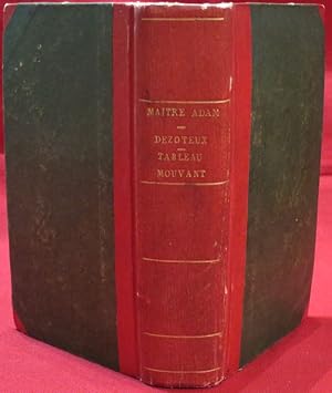 Imagen del vendedor de Oeuvres de Maitre Adam Billaut, menuisier de Nevers ; Edition soigneusement revue d'aprs celle originale de 1644, orne d'un portrait de l'auteur grav par BOVINET, augmente de quelques notes ; et prcde d'une Notice historique sur cet homme extraordinaire, par N.L. Pissot, 324 pages.Posies de M. P. Dezoteux, Cordonnier  Desvres, 203 pages.Spectacle et Tableau mouvant de Paris ou Varits amusantes ; Ouvrage enrichi de Notes historiques & critiques, & mis au jour par M. Nougaret auteur des Mille & une Folies (tome quatrime), 144 pages. a la venta por Librairie Diogne SARL