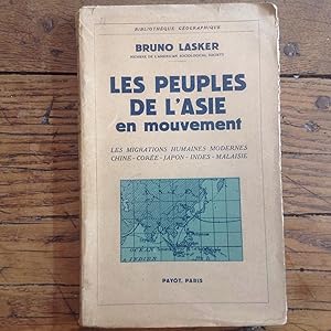 Les Peuples de l'ASIE en mouvement .Les migrations humaines .CHINE - COREE -JAPON - INDES - MALAI...