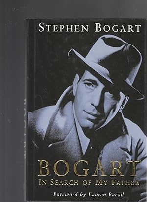 Image du vendeur pour BOGART IN SEARCH OF MY FATHER mis en vente par BOOK NOW
