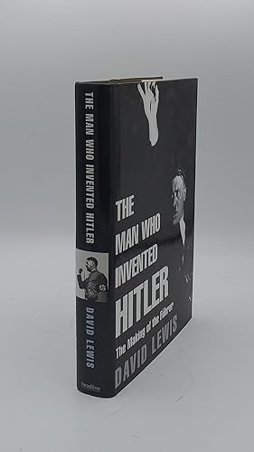 Seller image for THE MAN WHO INVENTED HITLER for sale by Rothwell & Dunworth (ABA, ILAB)