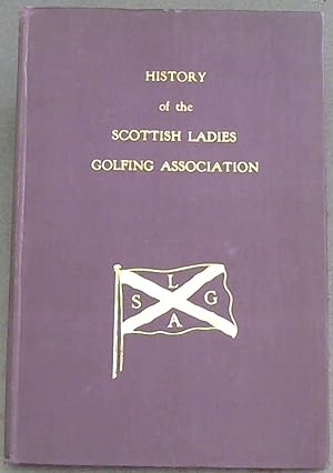 History of the Scottish Ladies Golfing Association 1903 - 1928