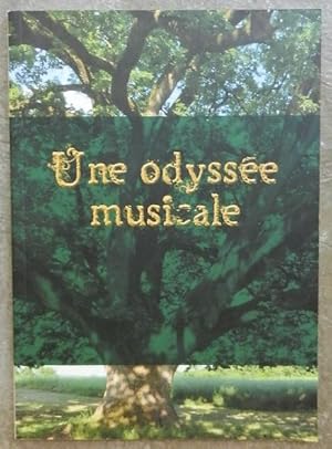 Image du vendeur pour Une odysse musicale. mis en vente par Librairie les mains dans les poches