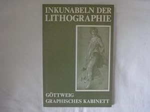Seller image for Inkunabeln Der Lithographie. Ausstellung Des Graphischen Kabinetts Des Stiftes Gttweig. 32. Jahresausstellung 1982. for sale by Malota