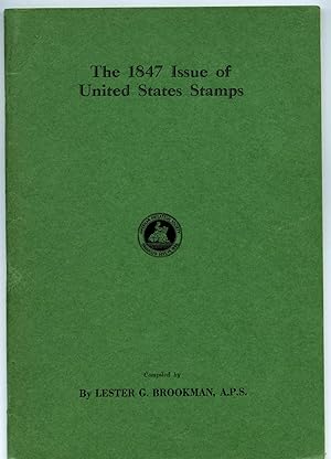 Seller image for The 1847 issue of United States Stamps for sale by Charles Davis