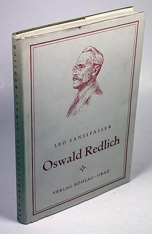 Oswald Redlich. Ein Nachruf zugleich ein Beitrag zur Geschichte der Geschichtswissenschaft.