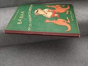 Imagen del vendedor de Babar et ce Coquin D'Arthur a la venta por SAVERY BOOKS