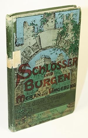 Seller image for Schlsser und Burgen im Meran und Umgebung. for sale by Antiquariat Gallus / Dr. P. Adelsberger