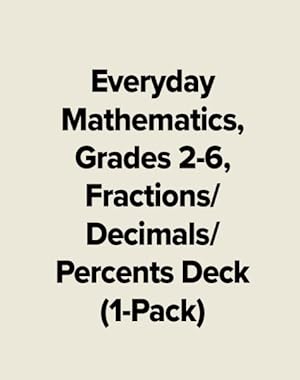 Bild des Verkufers fr Everyday Mathematics, Grades 2-6, Fractions/Decimals/percents Deck zum Verkauf von GreatBookPrices