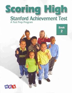 Seller image for Scoring High Stanford Achievement Test Book 2 : A Test Prep Program for sale by GreatBookPrices