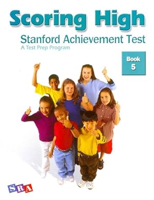 Seller image for Scoring High Stanford Achievement Test : Book 5: A Test Prep Program for sale by GreatBookPrices
