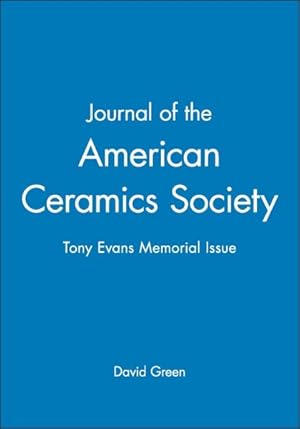 Image du vendeur pour Journal of the American Ceramics Society : Tony Evans Memorial Issue mis en vente par GreatBookPrices