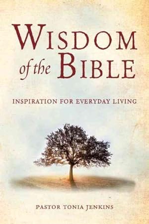 Seller image for Wisdom of the Bible : Inspiration for Everyday Living for sale by GreatBookPrices
