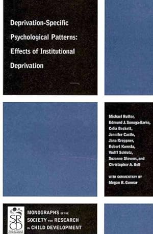 Imagen del vendedor de Deprivation-specific Psychological Patterns : Effects of Institutional Deprivation a la venta por GreatBookPrices
