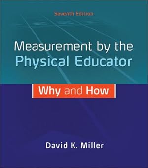 Seller image for Measurement by the Physical Educator : Why and How for sale by GreatBookPrices