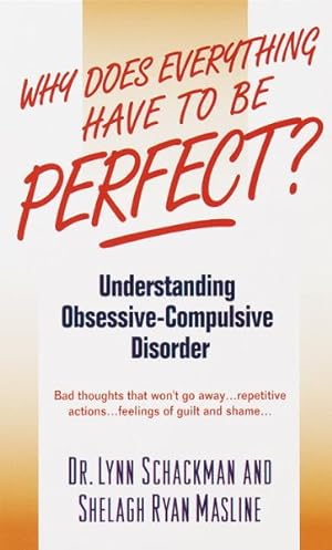 Bild des Verkufers fr Why Does Everything Have to Be Perfect? : Understanding-Obsessive Compulsive Disorder zum Verkauf von GreatBookPrices