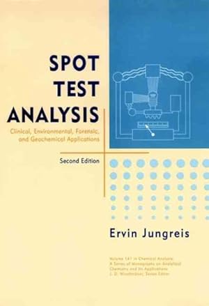 Seller image for Spot Test Analysis : Clinical, Environmental, Forensic, and Geochemical Applications for sale by GreatBookPrices