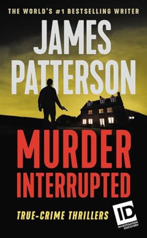 Seller image for Murder, Interrupted : True-crime Thrillers for sale by GreatBookPrices