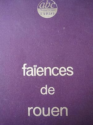 Imagen del vendedor de Faiences de Rouen in-4,reli,120 pages a la venta por LIBRAIRIE EXPRESSIONS