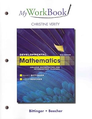 Image du vendeur pour Developmental Mathematics : College Mathematics and Introductory Algebra mis en vente par GreatBookPrices