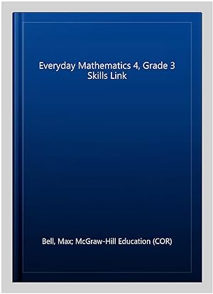 Seller image for Everyday Mathematics 4, Grade 3 Skills Link for sale by GreatBookPrices