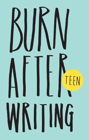 Imagen del vendedor de Burn After Writing Teen a la venta por GreatBookPrices