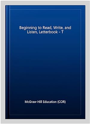Seller image for Beginning to Read, Write, and Listen, Letterbook - T for sale by GreatBookPrices