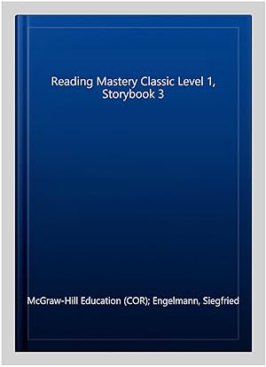 Image du vendeur pour Reading Mastery Classic Level 1, Storybook 3 mis en vente par GreatBookPrices