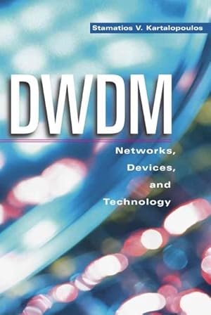 Imagen del vendedor de Dwdm : Networks, Devices, and Technology a la venta por GreatBookPrices
