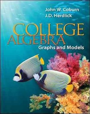 Bild des Verkufers fr College Algebra : Graphs & Models zum Verkauf von GreatBookPrices