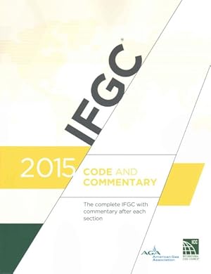 Immagine del venditore per Ifgc Code and Commentary 2015 : The Complete Ifgc With Commentary After Each Section venduto da GreatBookPrices