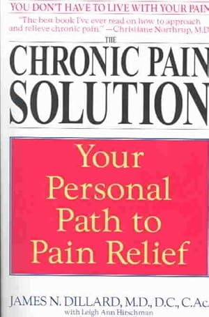 Seller image for Chronic Pain Solution : Your Personal Path to Pain Relief for sale by GreatBookPrices