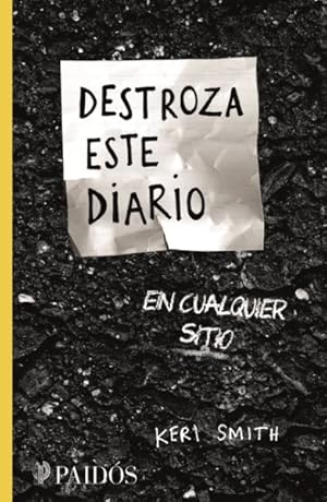 Imagen del vendedor de Destroza este diario en cualquier sitio/ Wreck This Journal Everywhere : Crear Es Destruir -Language: spanish a la venta por GreatBookPrices