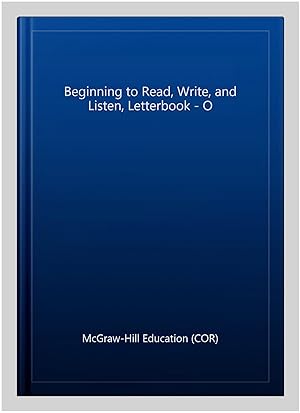 Seller image for Beginning to Read, Write, and Listen, Letterbook - O for sale by GreatBookPrices