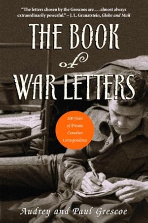 Seller image for Book Of War Letters : 100 Years Of Private Canadian Correspondence for sale by GreatBookPrices