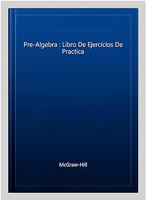 Imagen del vendedor de Pre-Algebra : Libro De Ejercicios De Practica -Language: spanish a la venta por GreatBookPrices