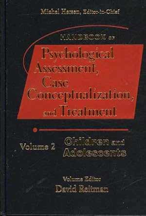 Image du vendeur pour Handbook of Psychological Assessment, Case Conceptualization, and Treatment : Children and Adolescents mis en vente par GreatBookPrices