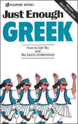 Imagen del vendedor de Just Enough Greek a la venta por GreatBookPrices