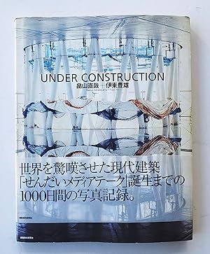 Seller image for Under Construction: Naoya Hatakeyama + Toyo Ito for sale by LaRosa Books