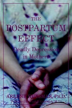 Seller image for Postpartum Effect : Deadly Depression in Mothers for sale by GreatBookPrices