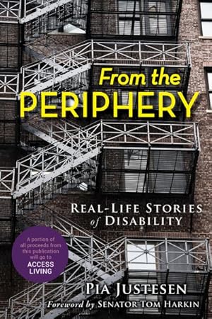 Imagen del vendedor de From the Periphery : Real-Life Stories of Disability a la venta por GreatBookPrices