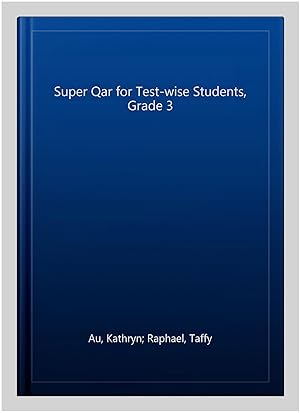 Bild des Verkufers fr Super Qar for Test-wise Students, Grade 3 zum Verkauf von GreatBookPrices