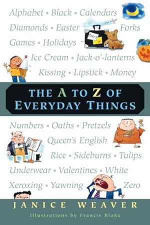 Immagine del venditore per A to Z of Everyday Things venduto da GreatBookPrices