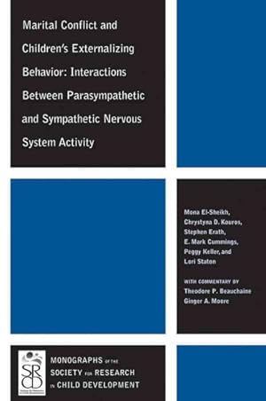 Bild des Verkufers fr Marital Conflict and Children's Externalizing Behavior : Interactions Between Parasympathetic and Sympathetic Nervous System Activity zum Verkauf von GreatBookPrices