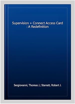 Bild des Verkufers fr Supervision + Connect Access Card : A Redefinition zum Verkauf von GreatBookPrices