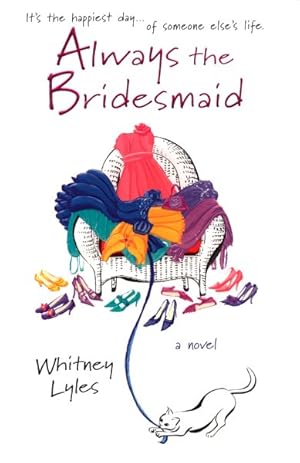 Imagen del vendedor de Always the Bridesmaid a la venta por GreatBookPrices