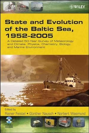 Seller image for State and Evolution of the Baltic Sea, 1952-2005 : A Detailed 50-year Survey of Meteorology and Climate, Physics, Chemistry, Biology, and Marine Environment for sale by GreatBookPrices