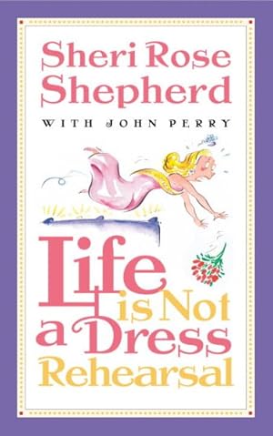 Imagen del vendedor de Life Is Not a Dress Rehearsal a la venta por GreatBookPrices