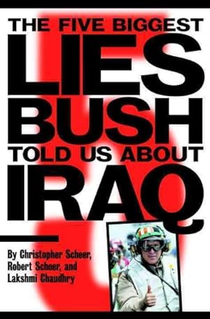 Imagen del vendedor de Five Biggest Lies Bush Told Us About Iraq a la venta por GreatBookPrices